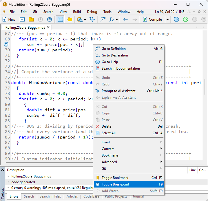 Right-click context menu in MetaEditor with Toggle Breakpoint on the array-read line Right-click context menu in MetaEditor with Toggle Breakpoint on the array-read line