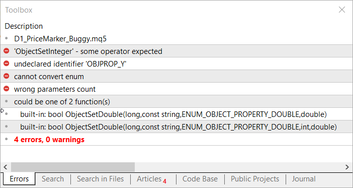 Fig. 2. Initial compilation of D1_PriceMarker_Buggy.mq5 reports four errors and zero warnings Fig. 2. Initial compilation of D1_PriceMarker_Buggy.mq5 reports four errors and zero warnings