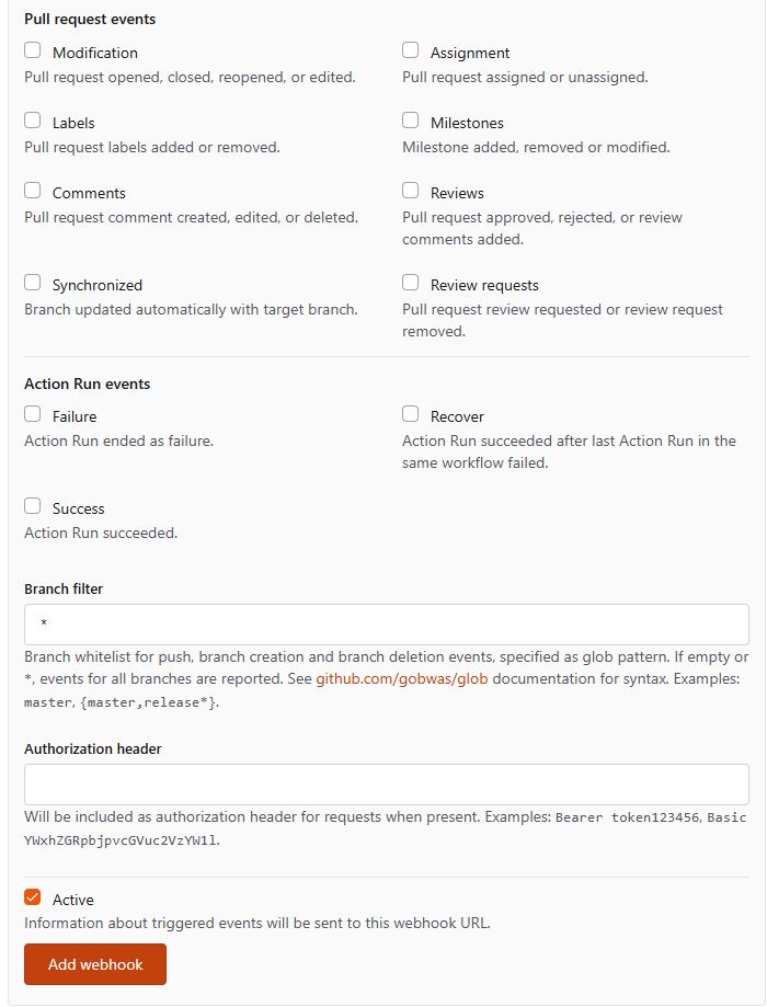 Webhook creation form continued, showing the pull request and Action Run events, the branch filter and the authorization header Webhook creation form continued, showing the pull request and Action Run events, the branch filter and the authorization header