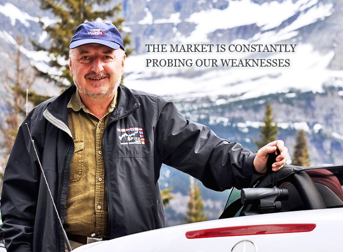 Dr. Alexander Elder:  The market is constantly probing our weaknesses