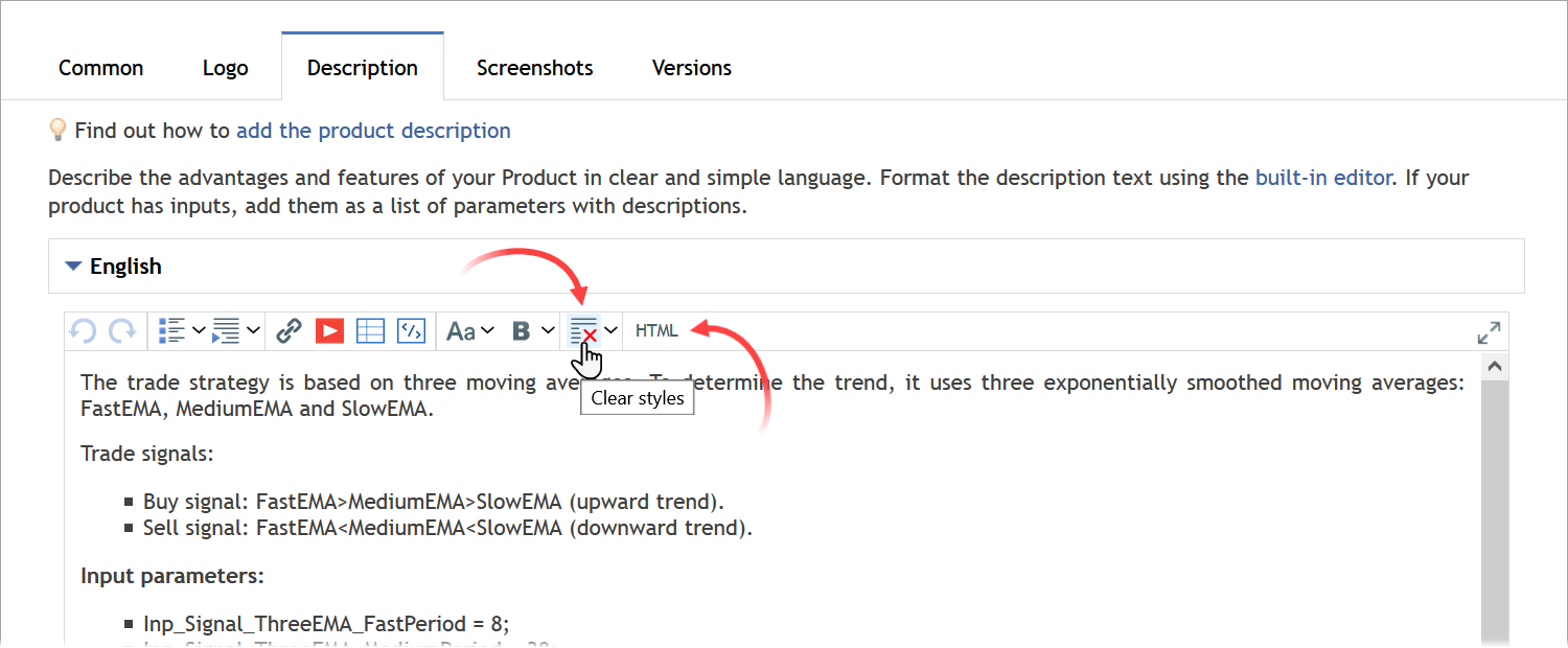To remove unnecessary formatting markup symbols, select "Clear Styles" in the editor