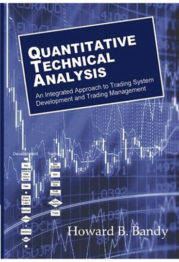 Quantitative Technical Analysis: An integrated approach to trading system development and trading management