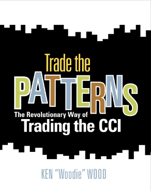Trade the Patterns: The Revolutionary Way of Trading the CCI