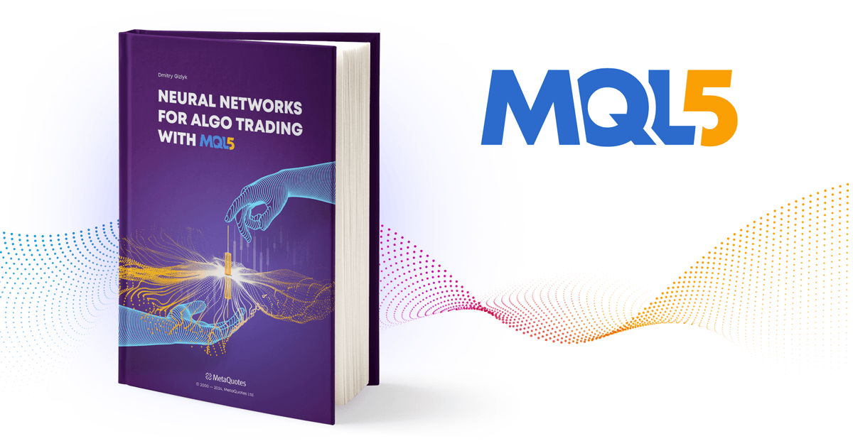 책 "MQL5에서 알고리즘 트레이딩을 위한 신경망"을 소개합니다.