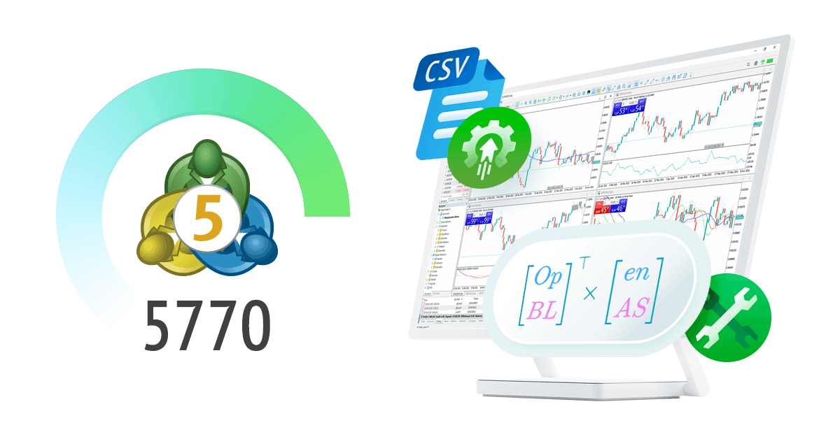 MetaTrader 5 Platform Beta Build 5770: OpenBLAS Enhancements and Improved Operations with CSV in MetaEditor