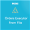 Mini Orders Executor