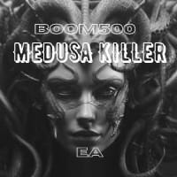 Medusa Killer Boom500