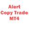 Alert Copy Trade MT4
