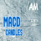 MACD Candles AM