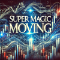 Super Magic Moving Pro