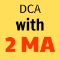 DCA With 2 MA Lines