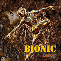 Bionic Dancer