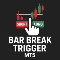 Bar Break Trigger