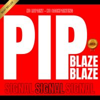 Pip Blaze Signal