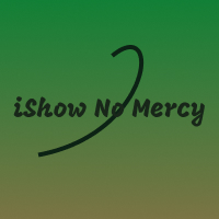 I Show No Mercy