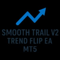 Smooth Trail V2 Trend Flip Expert Advisor MT5