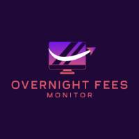 Overnight Fees Monitor