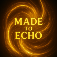 Made to Echo
