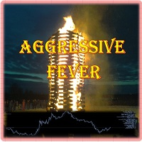 Aggressive fever