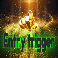 Entry trigger