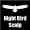 NightBird Scalp