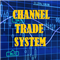 Channel Trade System
