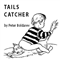 Tails catcher