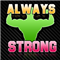 Always Strong