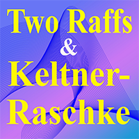 Two Raffs and Keltner Raschke