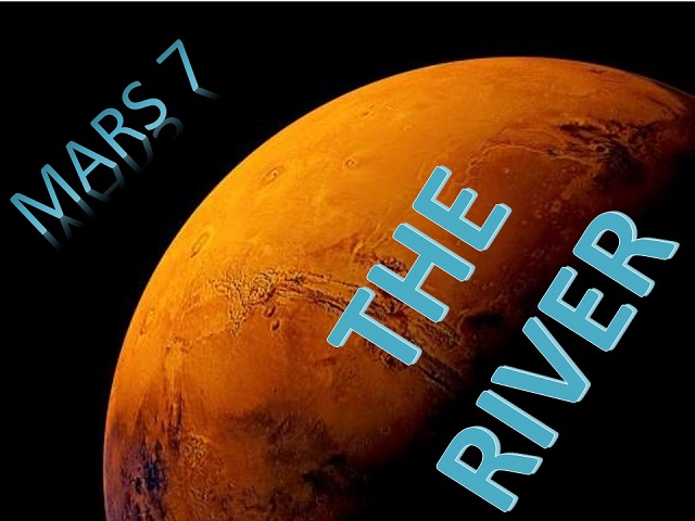 Mars 7 River