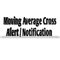 Moving Average Cross Notification