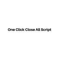One Click Close All Script