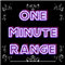 One Minute Range