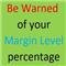 Service that warns you of your margin level