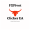 FXPivot Clicker EA