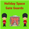 Holiday Space Gate Guards