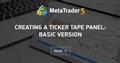 Creating a ticker tape panel: Basic version