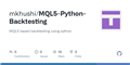 GitHub - mkhushi/MQL5-Python-Backtesting: MQL5 based backtesting using python