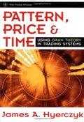 Pattern, Price & Time: Using Gann Theory in Trading Systems (Wiley Trading)