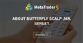about butterfly scalp ,Mr. Sergey