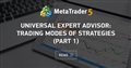Universal Expert Advisor: Trading Modes of Strategies (Part 1)