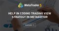 Help in coding Trading View strategy in Metaeditor