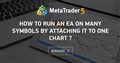 How to run an ea on many symbols by attaching it to one chart ?