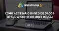 Como acessar o banco de dados MySQL a partir do MQL5 (MQL4)