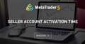 Seller account activation time