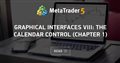 Graphical Interfaces VIII: The Calendar Control (Chapter 1)