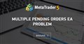 Multiple Pending Orders EA Problem