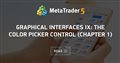 Graphical Interfaces IX: The Color Picker Control (Chapter 1)