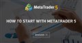 How to Start with Metatrader 5