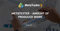 MetaTester - Amount of produced work